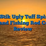 Ugly Stik Ugly Tuff Spincast Reel and Fishing Rod Combo Review