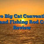 Zebco Big Cat Conventional Reel and Fishing Rod Combo Review